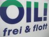 OIL! in Mnchen 
Beschriftung von 089 Werbung
In Mnchen und in Dachau